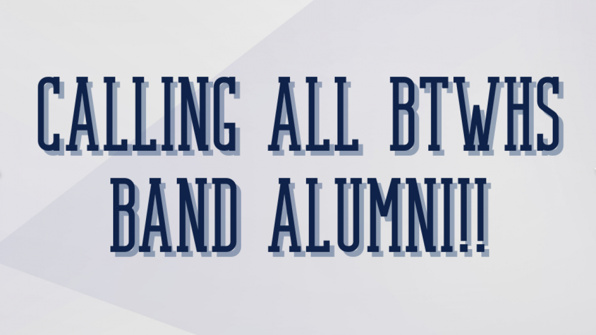 Calling-all-btwhs-band-alumni